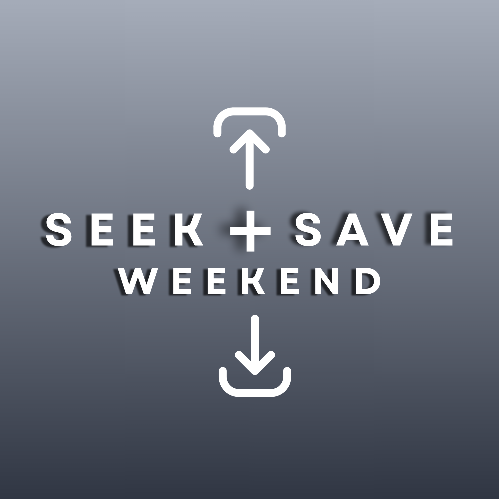 Seek + Save Weekend logo